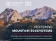 Restoring mountain ecosystems - Challenges, case studies and recommendations for implementing the UN Decade Principles for Mountain Ecosystem Restoration